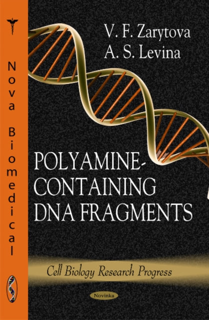 Book cover of: Polyamine-Containing DNA Fragments. By: V. F. Zarytova