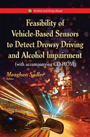 Feasibility of Vehicle-Based Sensors to Detect Drowsy Driving & Alcohol Impairment