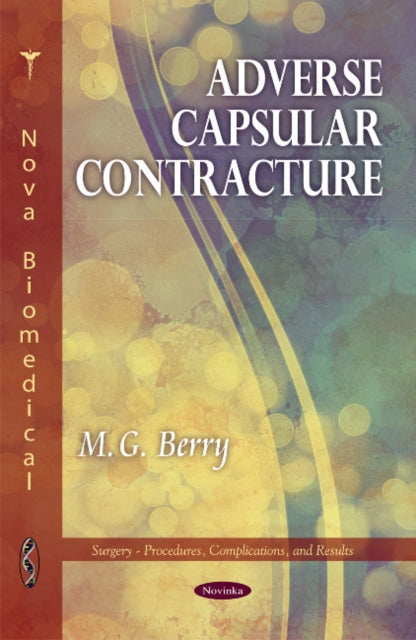 Book cover of: Adverse Capsular Contracture. By: M. G. Berry