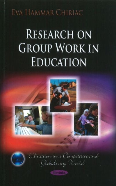 Book cover of: Research on Group Work in Education. By: Eva Hammar Chiriac