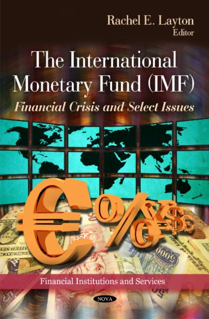 Book cover of: International Monetary Fund (IMF). By: Rachel E. Layton
