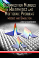 Book cover of: Decomposition Methods in Multiphysics & Multiscale Problems. By: Juergen Geiser