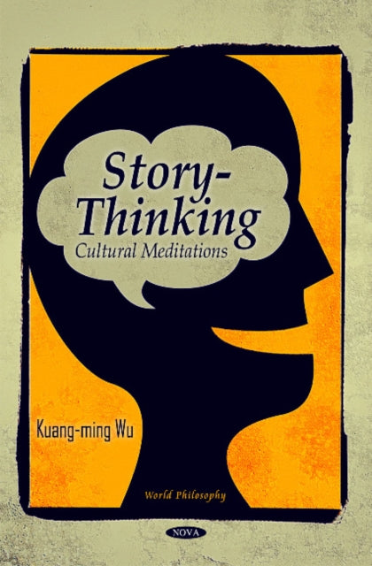 Book cover of: Story-Thinking. By: Kuang-ming Wu