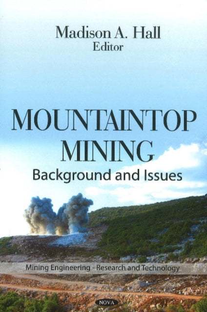 Book cover of: Mountaintop Mining. By: Madison A. Hall
