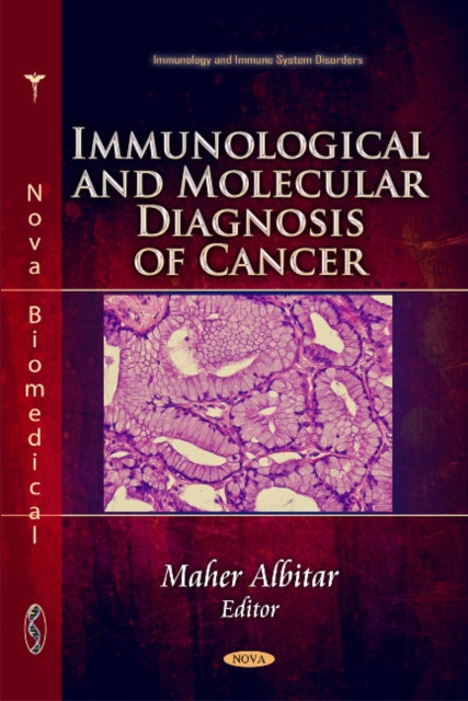 Book cover of: Immunological & Molecular Diagnosis of Cancer. By: Maher Albitar