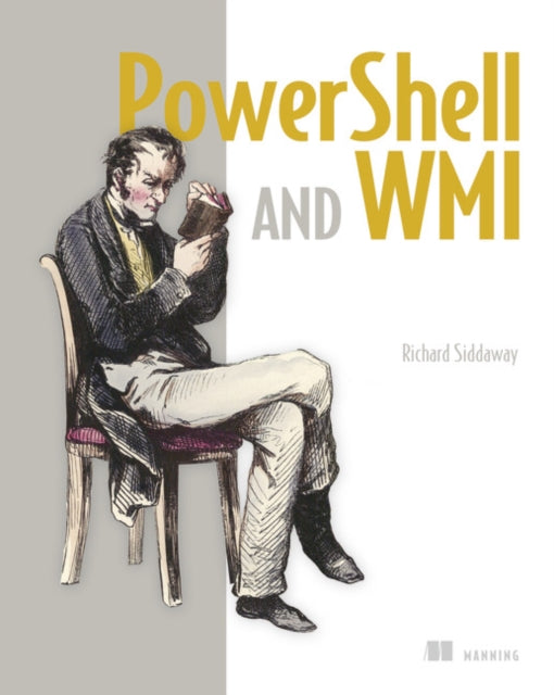 Book cover of: PowerShell and WMI. By: SIDDAWAY, RICHARD