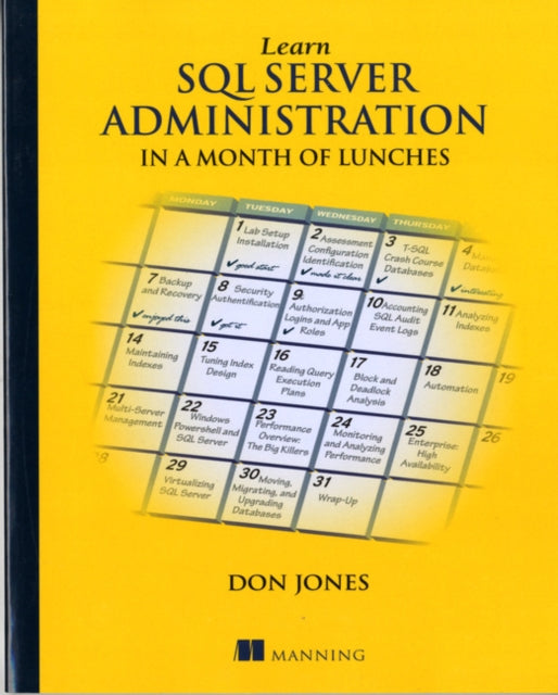 Book cover of: Learn SQL Server Administration in a Month of Lunches. By: DON JONES
