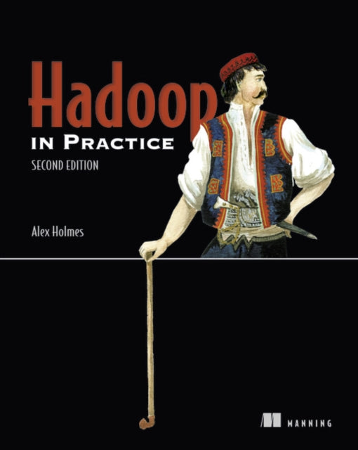 Book cover of: Hadoop in Practice. By: HOLMES, ALEX