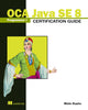 Book cover of: OCA Java SE 8 Programmer I Certification Guide. By: GUPTA  MALA