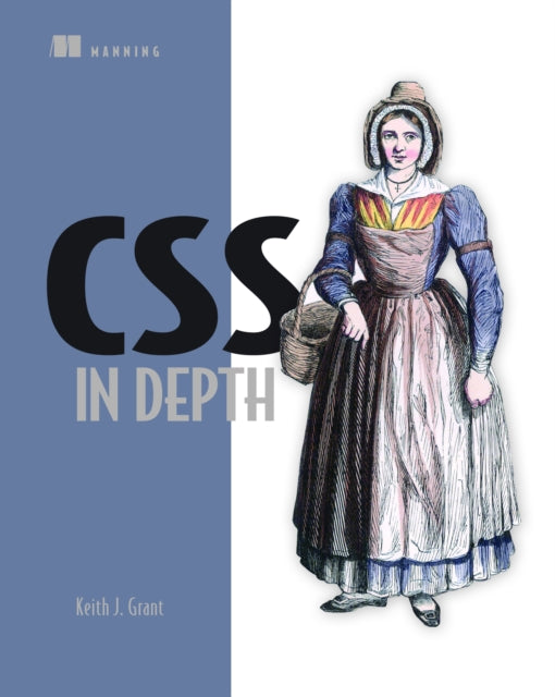 Book cover of: CSS in Depth. By: GRANT, KEITH J