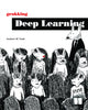 Book cover of: Grokking Deep Learning. By: TRASK, ANDREW W