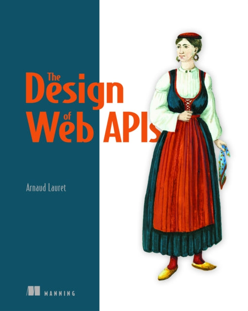 Book cover of: Design of Web APIs, The. By: LAURET, ARNAUD