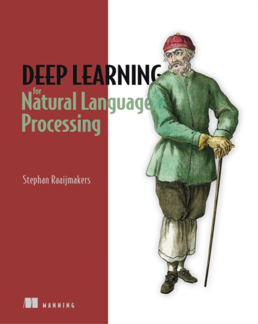Book cover of: Deep Learning for Natural Language Processing. By: RAAIJMAKERS, STEPHAN