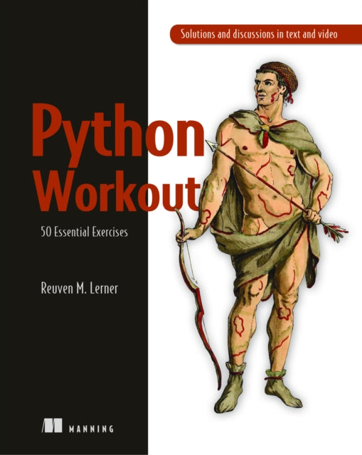 Book cover of: Python Workout. By: REUVEN M. LERNER