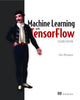 Book cover of: Machine Learning with TensorFlow. By: SHUKLA, NISHANT