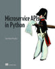 Book cover of: Microservice APIs in Python. By: PERALTA, JOSE