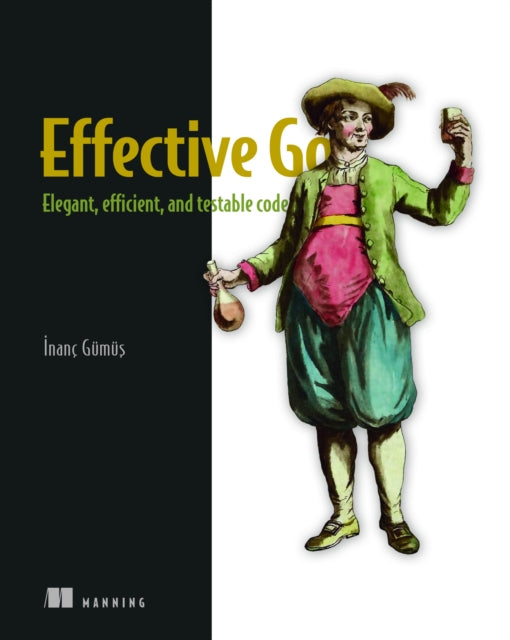 Book cover of: Effective Go. By: INANC GUMUS
