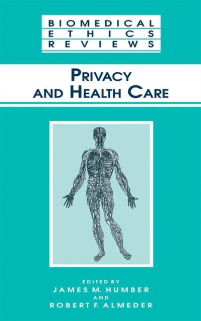 Book cover of: Privacy and Health Care. By: James M. Humber