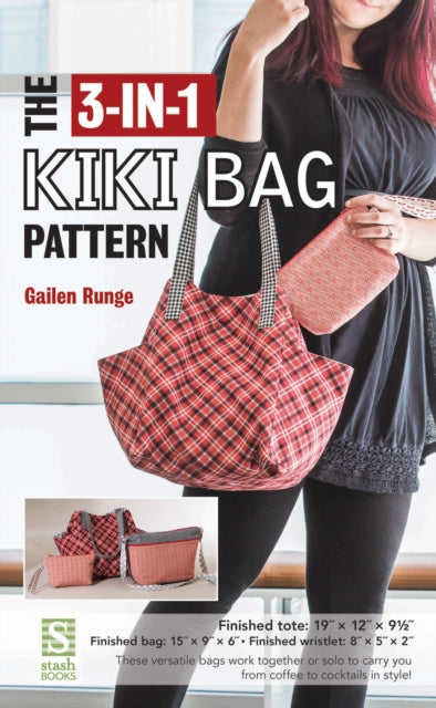 Book cover of: 3-in-1 Kiki Bag Pattern. By: Gailen Runge
