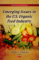 Book cover of: Emerging Issues in the U.S. Organic Food Industry. By: Trevor J. Cochran