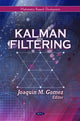 Book cover of: Kalman Filtering. By: Joaquín M. Gomez