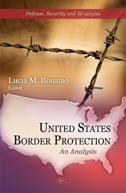Book cover of: United States Border Protection. By: Lucia M. Bonamo
