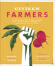 Book cover of: Citizen Farmers. By: Daron Joffe