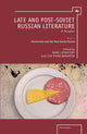 Book cover of: Late and Post-Soviet Russian Literature. By: M. N. Lipovet︠s︡kiĭ