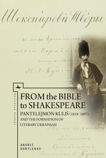 Book cover of: From the Bible to Shakespeare. By: Andrii Danylenko