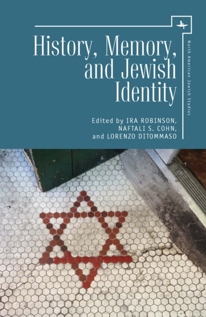 Book cover of: History, Memory, and Jewish Identity. By: Ira Robinson
