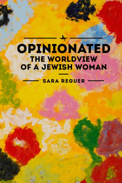 Book cover of: Opinionated. By: Sara Reguer