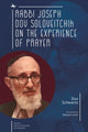 Book cover of: Rabbi Joseph Dov Soloveitchik on the Experience of Prayer. By: Dov Schwartz