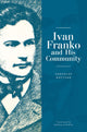 Book cover of: Ivan Franko and His Community. By: Yaroslav Hrytsak