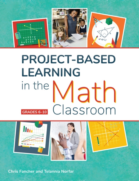 Project-Based Learning in the Math Classroom