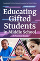 Book cover of: Educating Gifted Students in Middle School. By: Susan Rakow