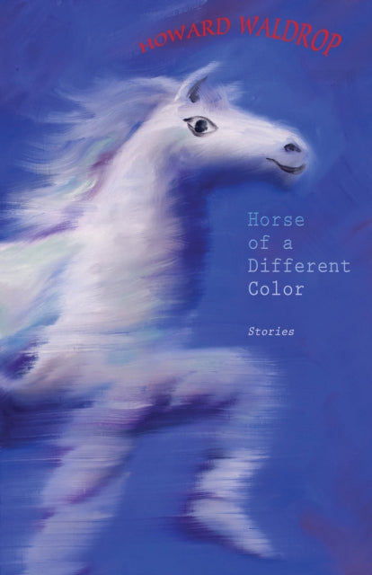 Book cover of: Horse of a Different Color. By: Howard Waldrop