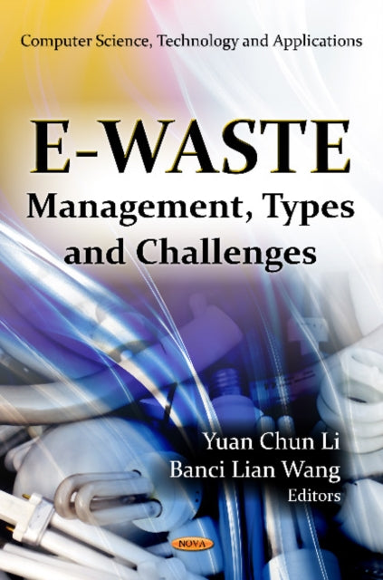 Book cover of: E-Waste. By: Yuan Chun Li