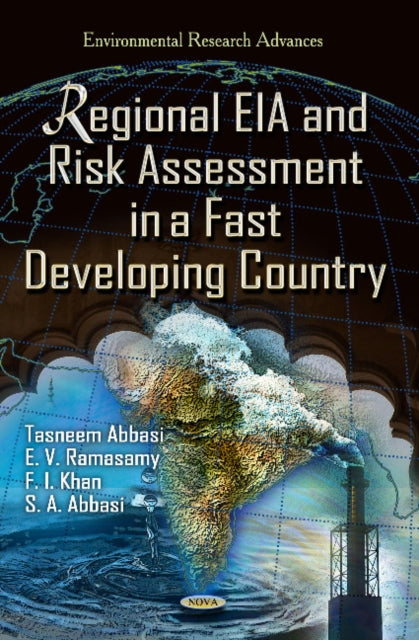 Book cover of: Regional EIA & Risk Assessment in a Fast Developing Country. By: S. A. Abbasi
