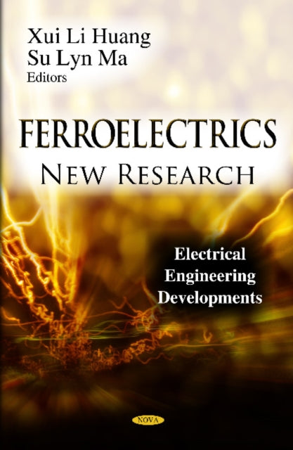 Book cover of: Ferroelectrics. By: Xui Li Huang