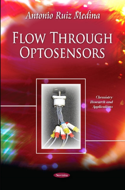 Book cover of: Flow Through Optosensors. By: Antonio Ruiz