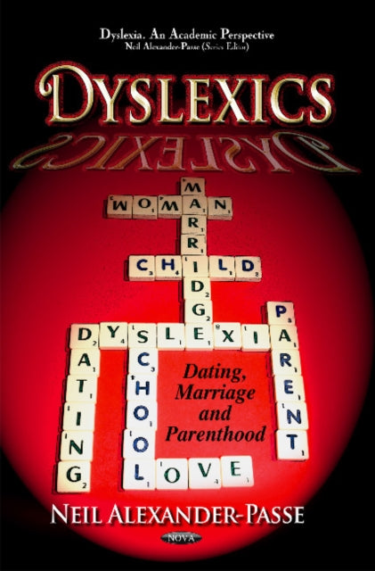 Book cover of: Dyslexics. By: Neil Alexander-Passe