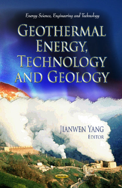 Book cover of: Geothermal Energy, Technology & Geology. By: Jianwen Yang