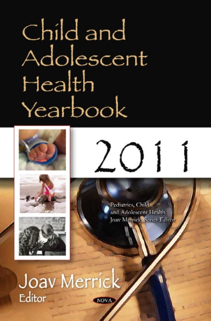 Book cover of: Child & Adolescent Health Yearbook 2011. By: Joav Merrick