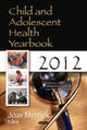 Book cover of: Child & Adolescent Health Yearbook 2012. By: Joav Merrick