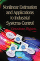 Book cover of: Nonlinear Estimation & Applications to Industrial Systems Control. By: Milan Zafirovski