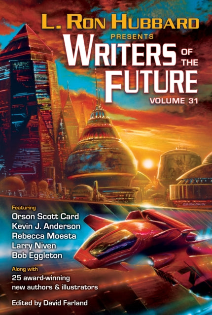 Book cover of: L. Ron Hubbard Presents Writers of the Future Volume 31. By: L. Ron Hubbard