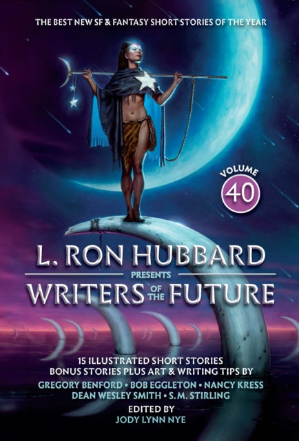 L. Ron Hubbard Presents Writers of the Future Volume 40, The Best New SF & Fantasy of the Year