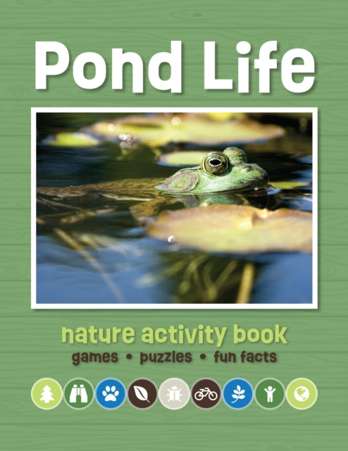 Book cover of: Pond Life Nature Activity Book. By: Waterford Press