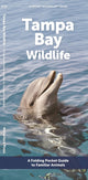 Book cover of: Tampa Bay Wildlife. By: Waterford Press Staff