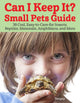 Book cover of: Can I Keep It? Small Pets Guide. By: Par Tanguy